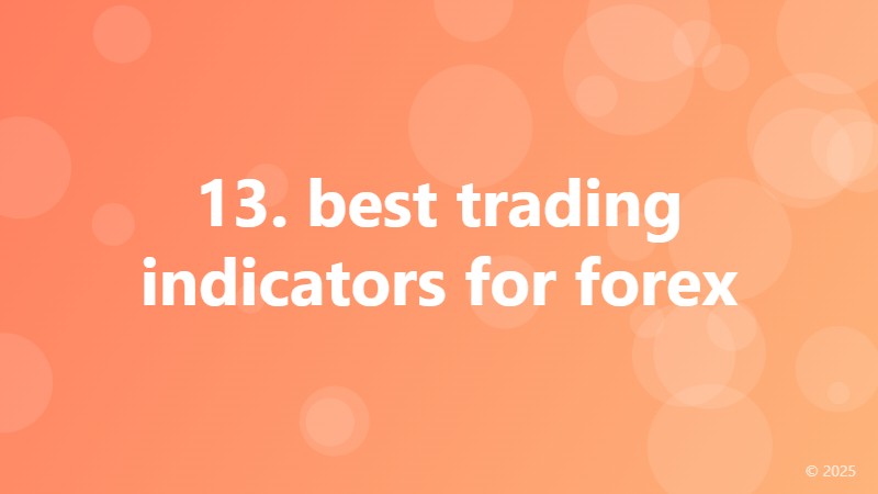 13. best trading indicators for forex