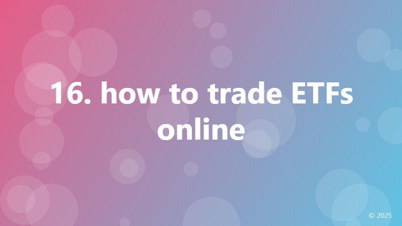 16. how to trade ETFs online