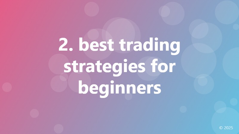 2. best trading strategies for beginners