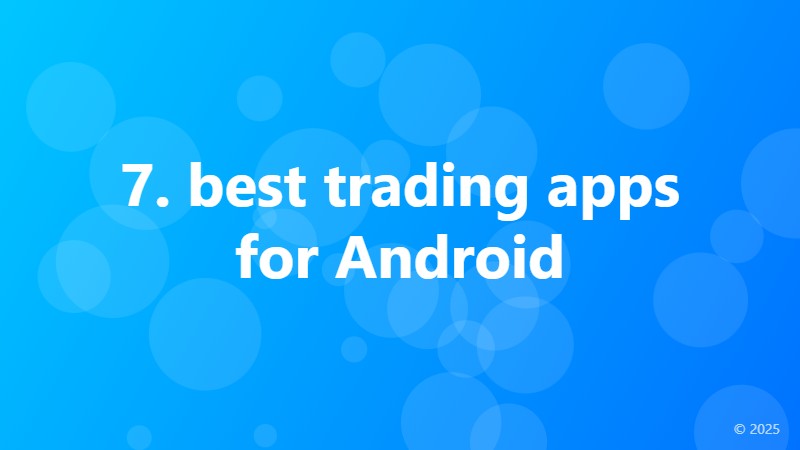 7. best trading apps for Android
