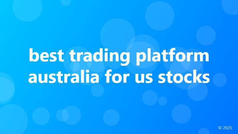 best trading platform australia for us stocks