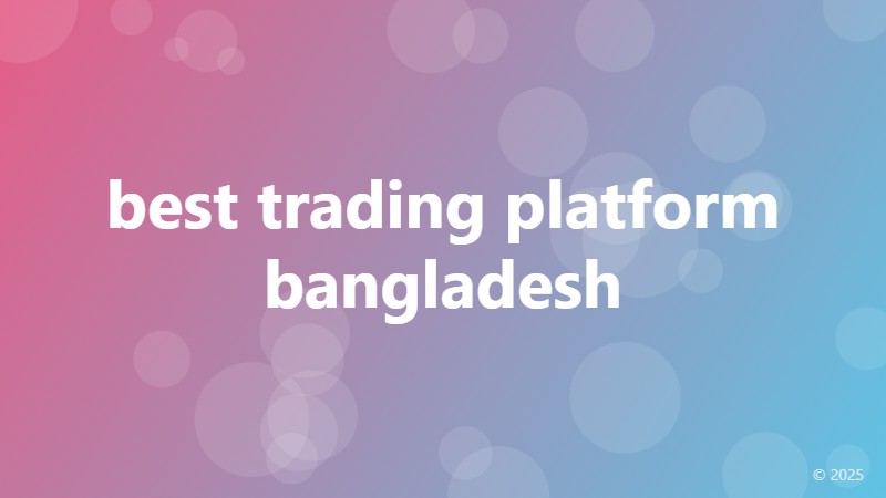 best trading platform bangladesh