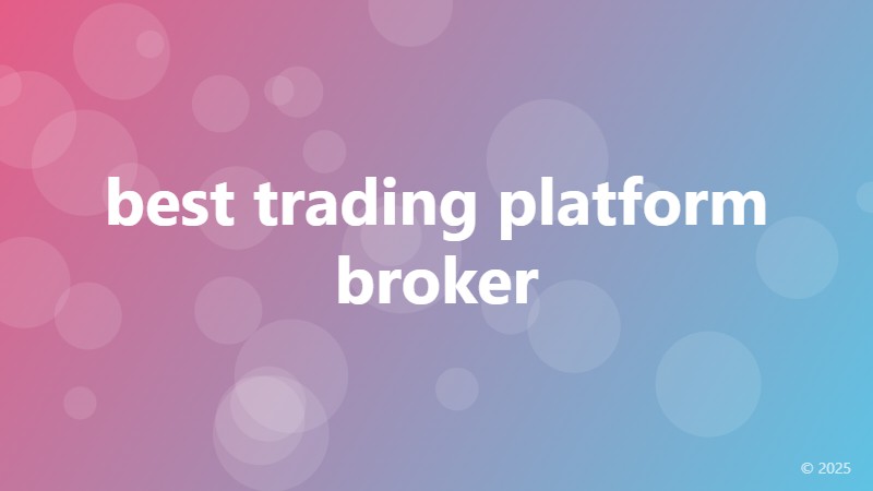 best trading platform broker