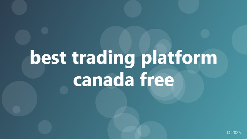 best trading platform canada free