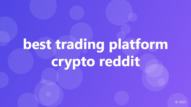 best trading platform crypto reddit