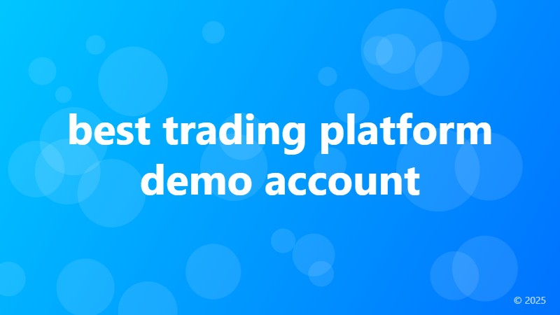 best trading platform demo account
