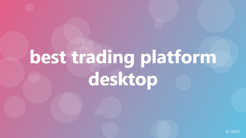 best trading platform desktop