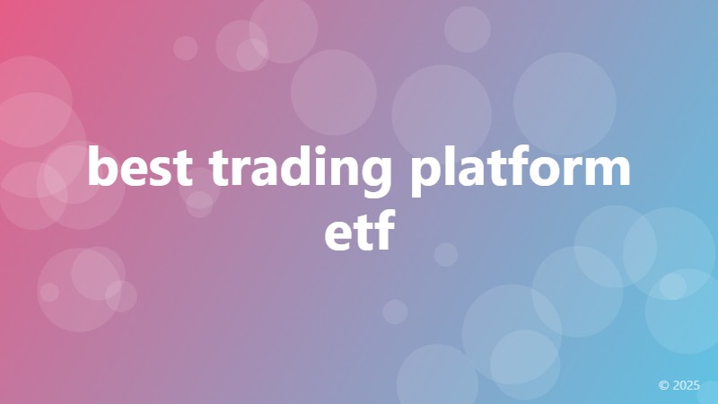 best trading platform etf