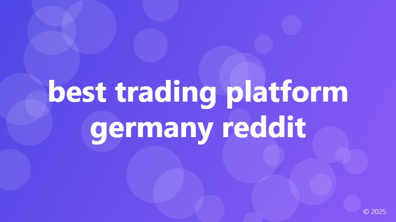 best trading platform germany reddit