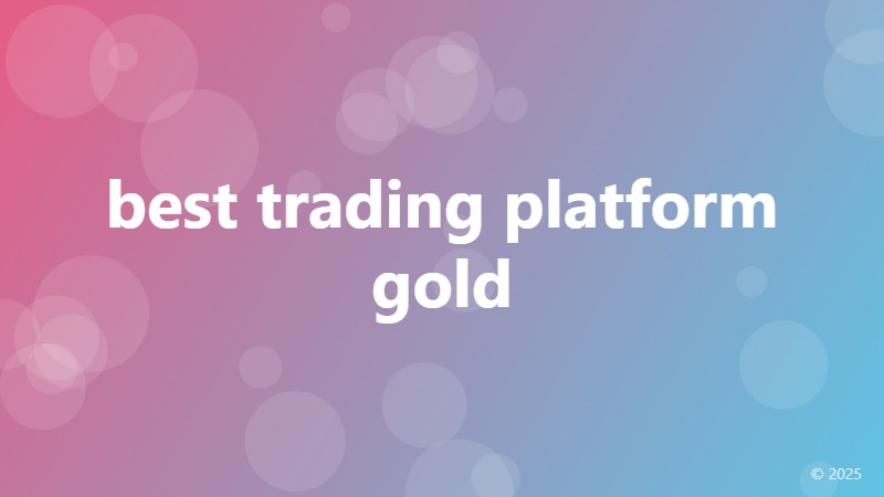 best trading platform gold