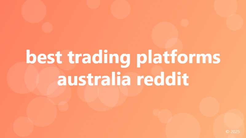 best trading platforms australia reddit