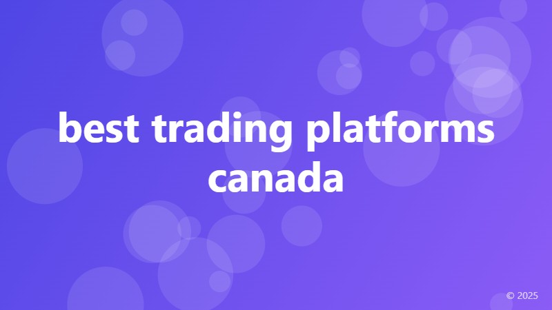 best trading platforms canada