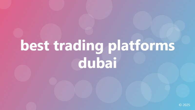 best trading platforms dubai