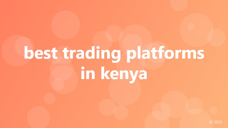 best trading platforms in kenya