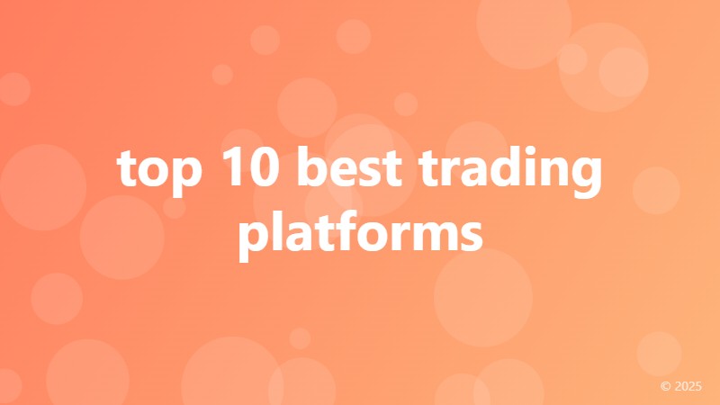 top 10 best trading platforms